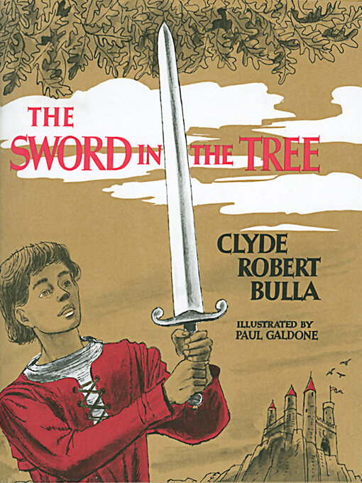 Title details for The Sword in the Tree by Clyde Robert Bulla - Available